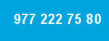 977 222 75 80 977 222 75 80